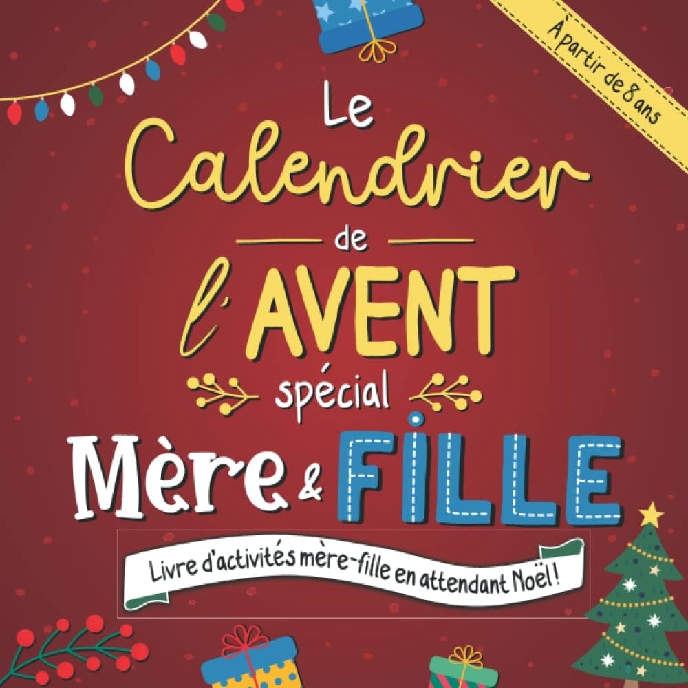 Amazon fr Calendrier De L avent Sp cial M re Et Fille Livre D activit M re fille En Attendant No l 1 Activit Par Jour Du 1er Au 24 D cembre Thomas Rebecca Livres