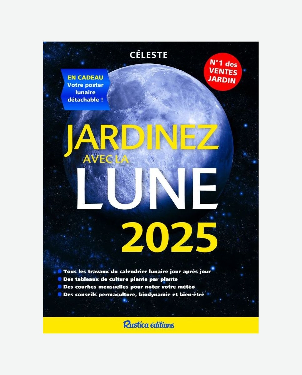CALENDRIER Jardinez Avec La Lune 2025 Des ditions Rustica