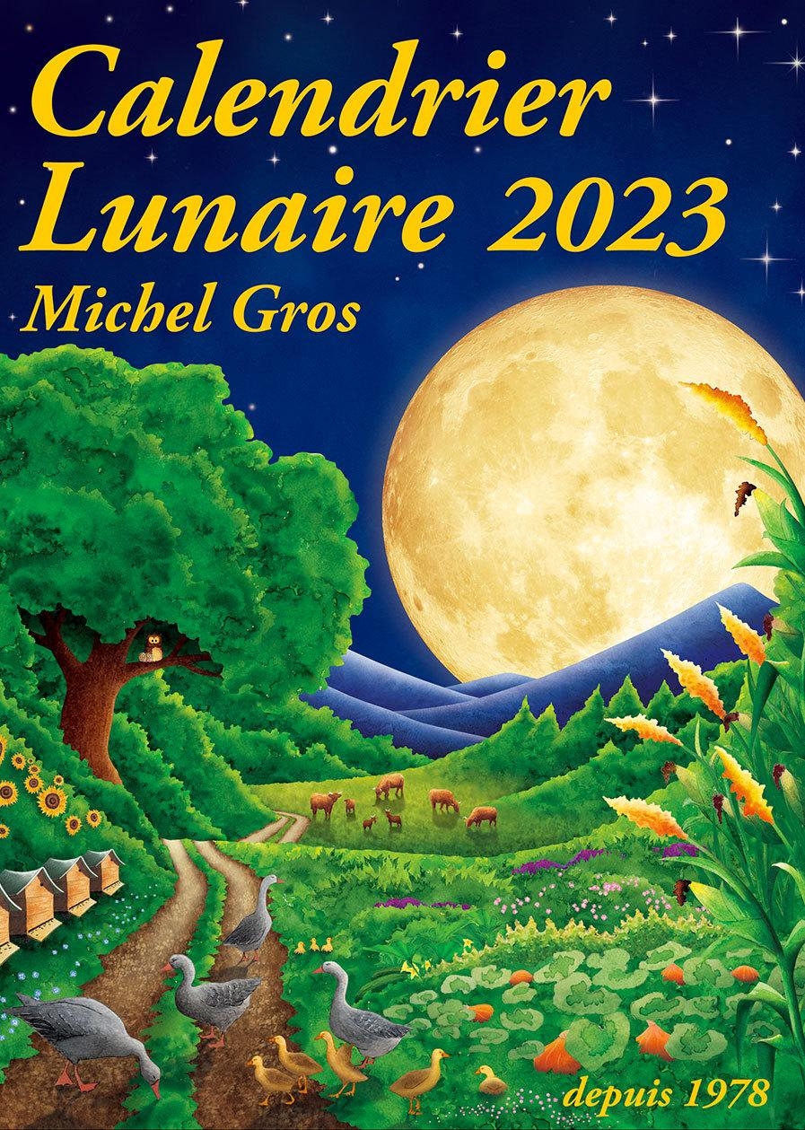 Calendrier Lunaire 2023 Michel Gros Librairie Eyrolles