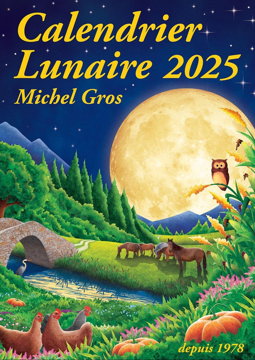 Calendrier Lunaire 2025 Michel Gros Librairie Eyrolles