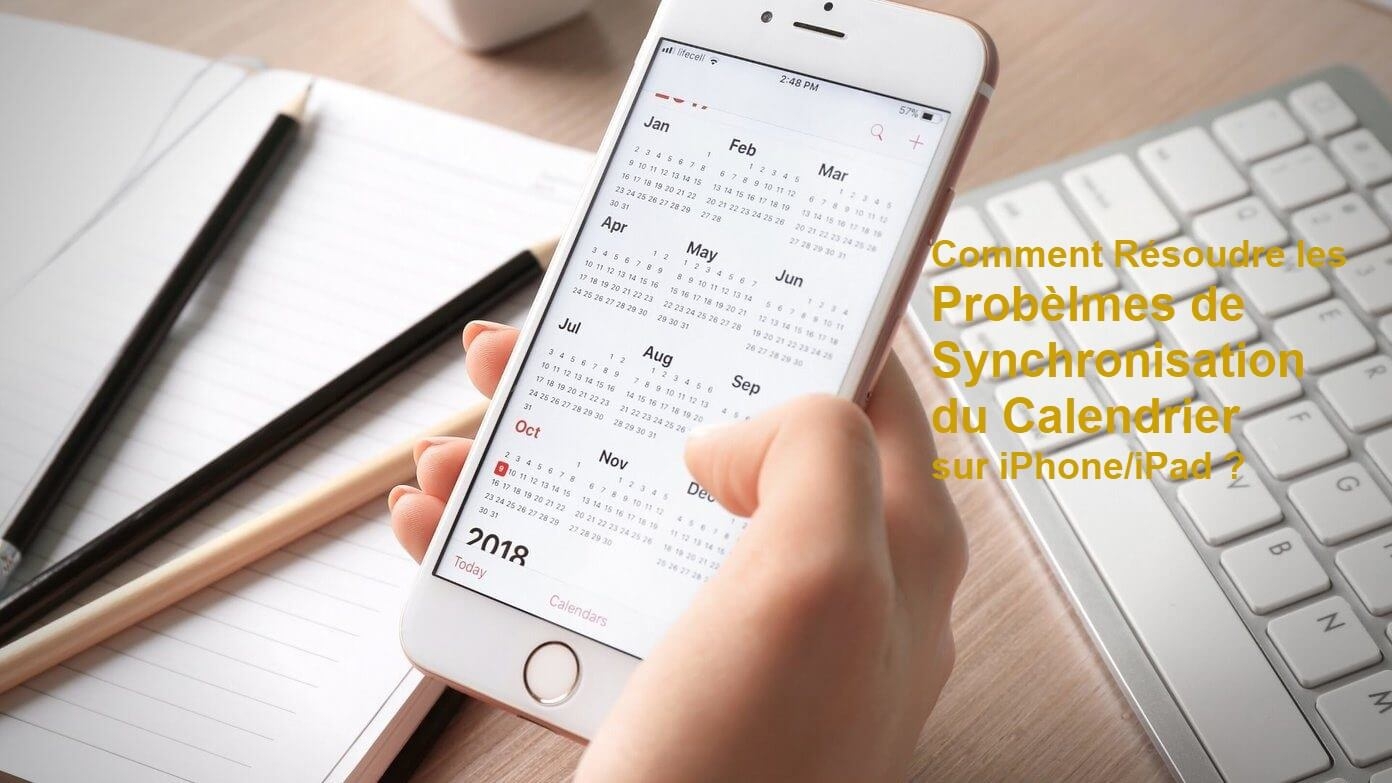 Comment R soudre Les Probl mes De Synchronisation Du Calendrier Sur IPhone 