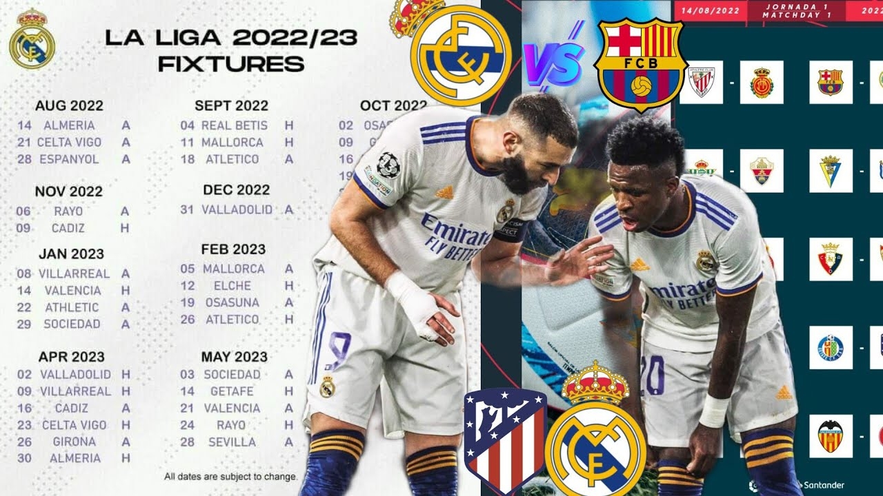  LE CALENDRIER COMPLET DU REAL MADRID EN LIGA POUR SAISON 2022 2023 REAL MADRID VS BARCELONA YouTube