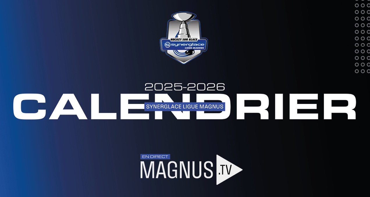 Le Calendrier De La Saison 2025 2026 Synerglace Ligue Magnus