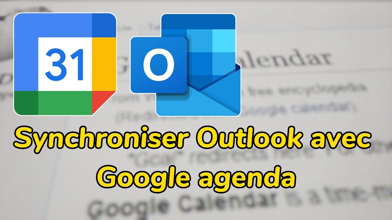 Synchroniser Outlook Avec Google Agenda YouTube